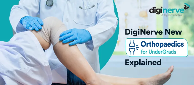 DigiNerve’s New Orthopaedics Course for UnderGrads Explained