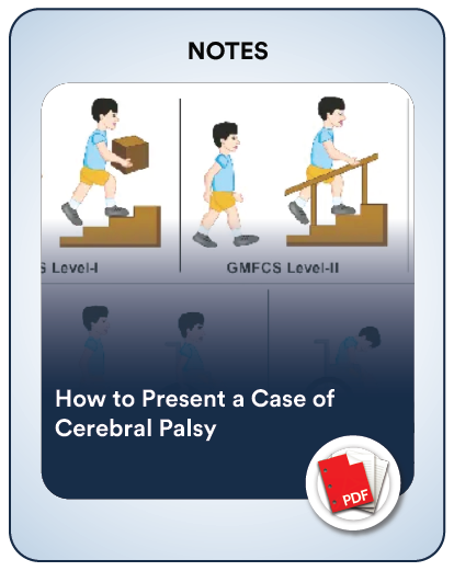 How to Present a Case of Cerebral Palsy Notes